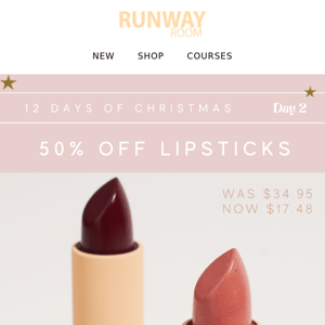 On the 2nd day of Christmas... 50% off Lipsticks! 💄