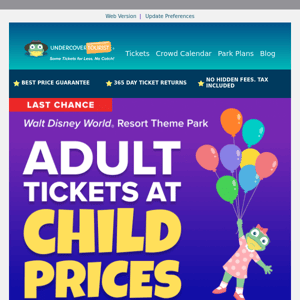 Last Chance for Disney Adult Tickets at Child Prices