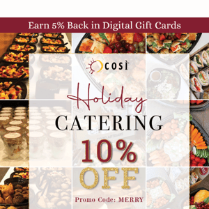 'Tis the season! 10% 🅞🅕🅕 holiday catering from Così