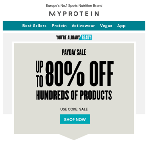 Payday sale is here My Protein! Up to 80% off