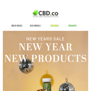 🥳 New year. New Products. Up to 30% off! YAY!! 🥂