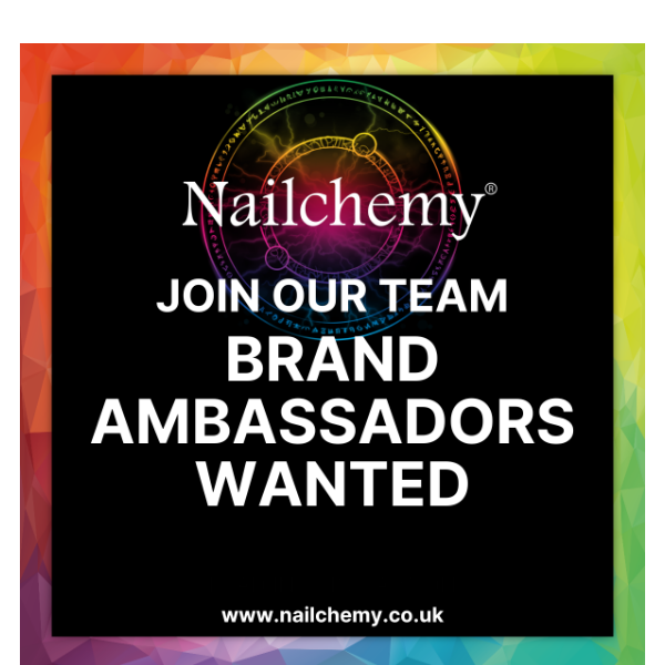 🌟✨ Nailchemy Ambassadors Wanted - Unleash Your Nail Creativity!