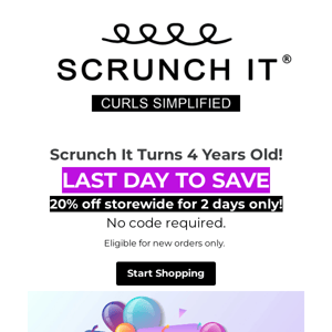 🥳 🎂 Scrunch It Birthday Sale 🎂 🥳