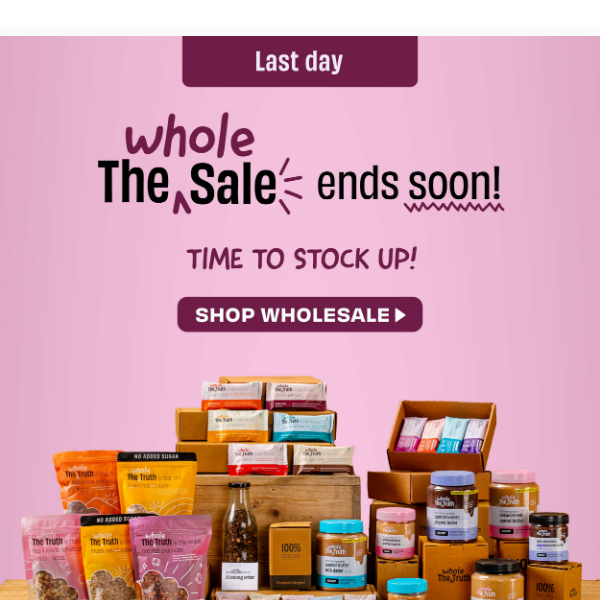 ❤️‍🔥 The Whole Sale ends tonight | 100% Clean Snacks