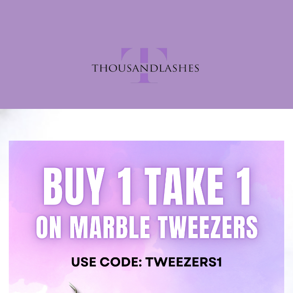 🛒 BUY 1 TAKE 1 on Marble Lash Tweezers