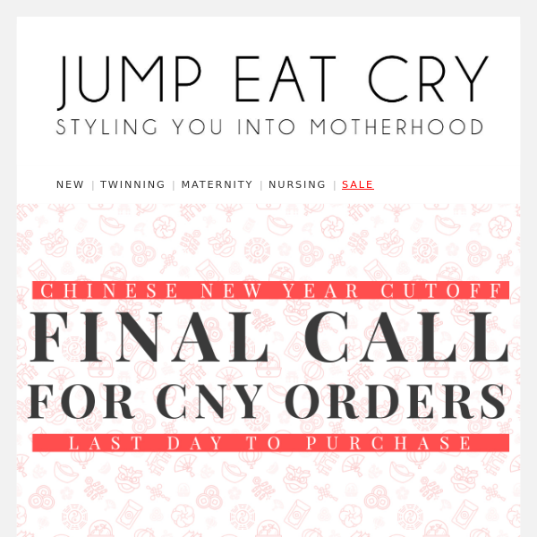 Last Call for CNY orders! Cutoff is TODAY!