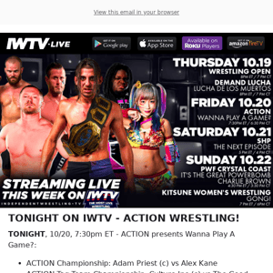 TONIGHT on IWTV - ACTION Wrestling!