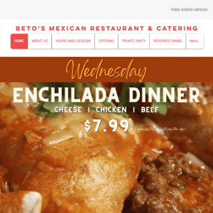 🎉 Midweek Fiesta Alert: $7.99 Enchilada Dinner Specials Every Wednesday!