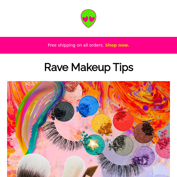 Rave Makeup Tips  💋