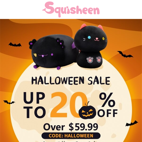 👻Up to 20% Off: Get your Halloween Treats Early!