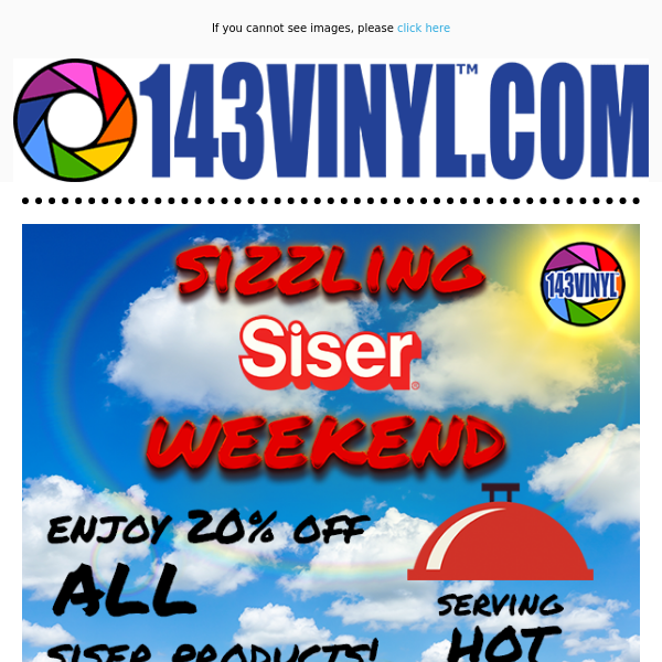 LAST CHANCE: Save Big with Sizzling Siser Weekend! ☀️