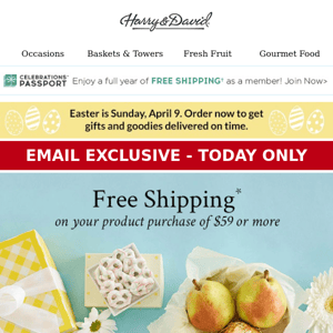 Email exclusive: Get FREE shipping for one day only.