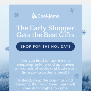 Don’t be a last-minute shopper!