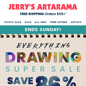 ENDS SUNDAY! ✏️ EVERYTHING Drawing Super Sale!