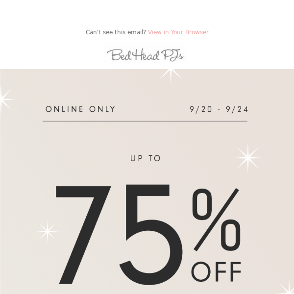 Online Event: Shop Now for up to 75% off! ✨