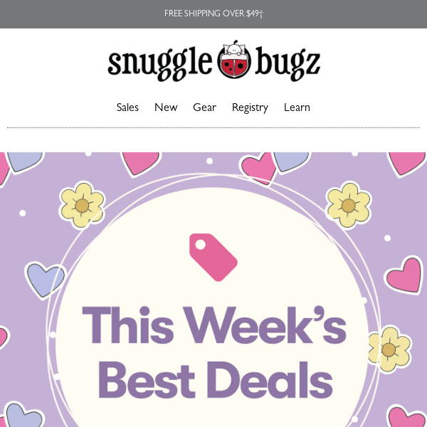 Snuggle Bugz Emails, Sales & Deals - Page 10