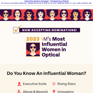 DEADLINE EXTENDED! VM's Most Influential Women in Optical Nominations Close June 4!