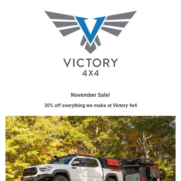 20% off everything we make at Victory 4x4