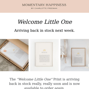 The "Welcome Little One" print is available to order again.