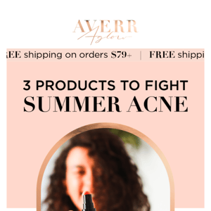 3 Products to Fight Summer Acne ☀️