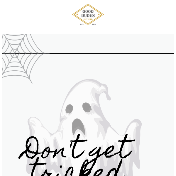 It's spooky season... don't get tricked!