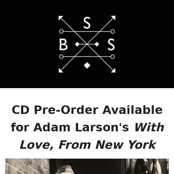 🎷 Adam Larson "With Love, From New York" Available for Pre-Order