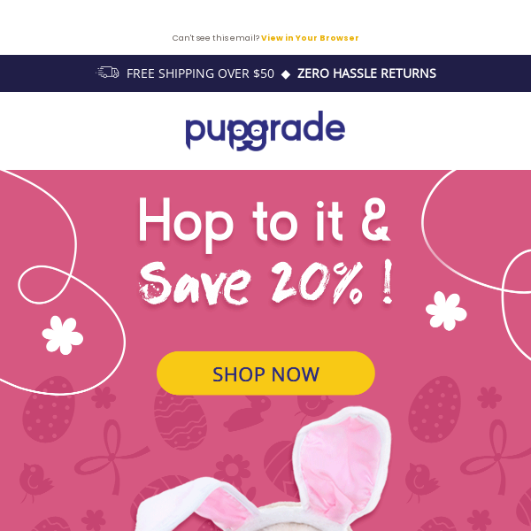 Hoppy Easter! 🐶 Enjoy 20% OFF Storewide with PupGrade !