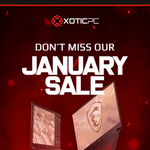 Our January Sale Is About To End!
