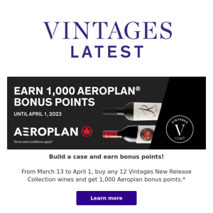 Aeroplan bonus points | New names for Vintages collections | Special offers: Tommasi and Burgundy | Preview the new release