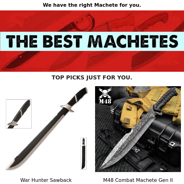 Still interested in machetes? - BudK