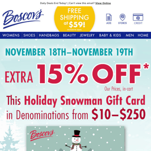 Extra 15% OFF* our Snowman Gift Card