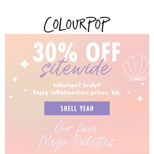 Shell Yeah 30% OFF Sitewide Sale 🐚