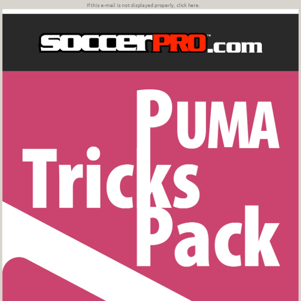 Gear Up With The PUMA Tricks Pack Today! - Soccer Pro
