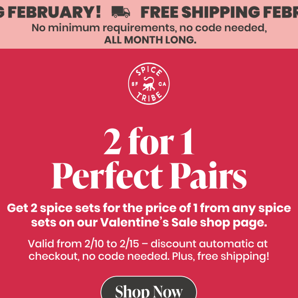 Spice Up Valentine’s: Get 2 spice sets for the price of 1!
