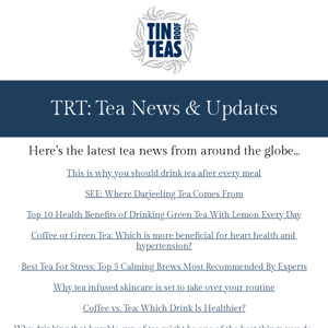 TRT: Tea News & Updates