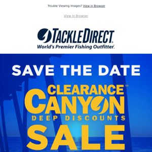 🎣 Save The Date! Our Fall Clearance Canyon Sale is Coming!