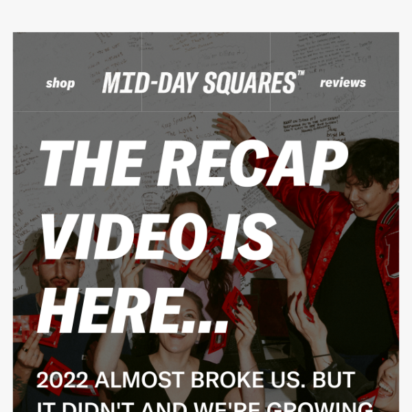2022 Recap Video Is Here!