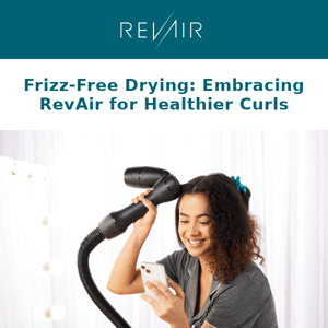 Frizz-Free Drying