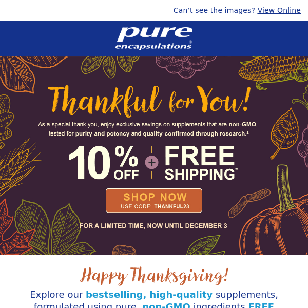 Now 10% Off + Free Shipping! We’re thankful for you!