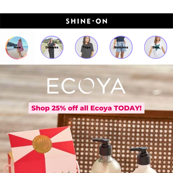 25% OFF ECOYA! 🌟 Gift with Ecoya this year!