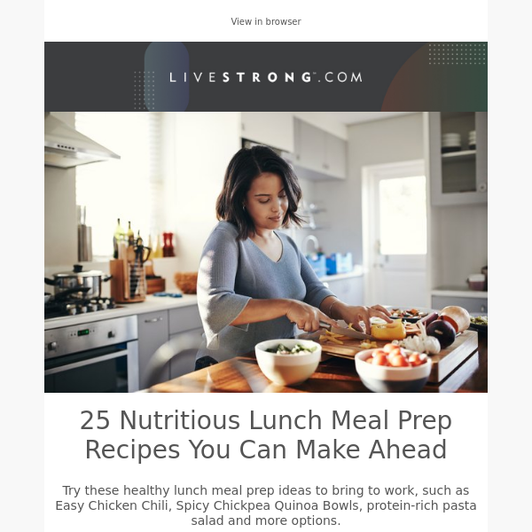 Make These Nutritious Lunch Meal Prep Recipes Ahead of Time, This One Mobility Exercise Loosens Tight Shoulders, and More