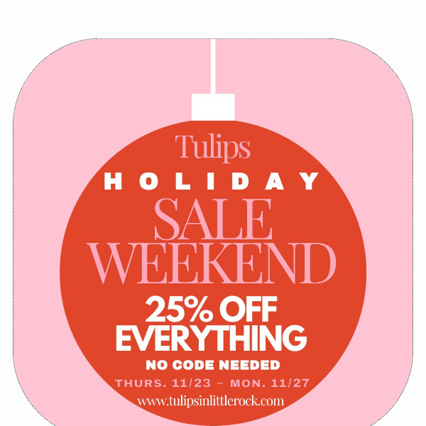 Tulips Holiday Sale is here!