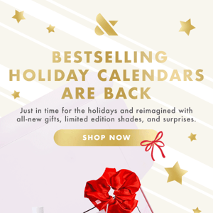 HOLIDAY CALENDARS ARE BACK!