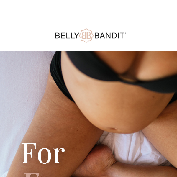 We're With You Every Step Of The Way - Belly Bandit