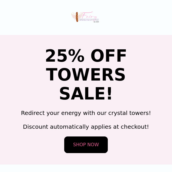 25% OFF TOWERS