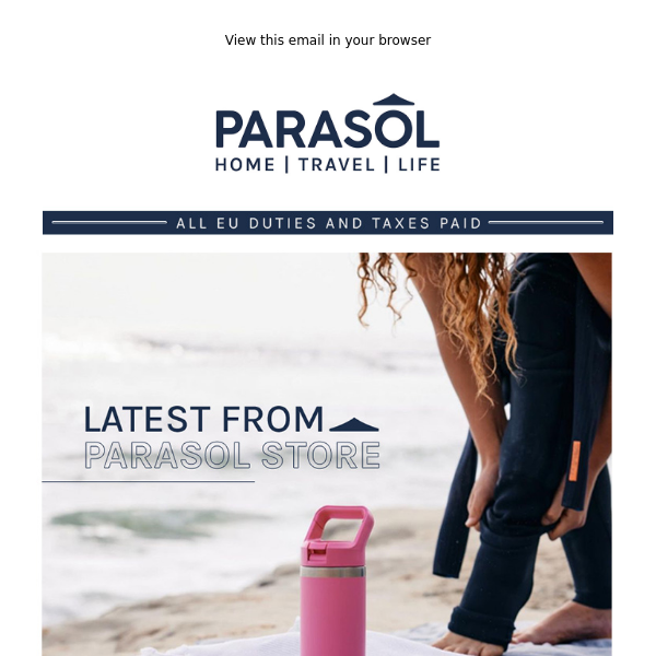 The Latest From Parasol Store