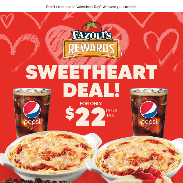 Sweetheart Deal @ Fazoli's!