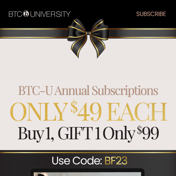 BTC-U Subscriptions $49 Each! LAST CHANCE 🚨