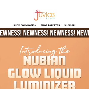 Newness Alert: Nubian Glow Liquid Luminizer is Here!