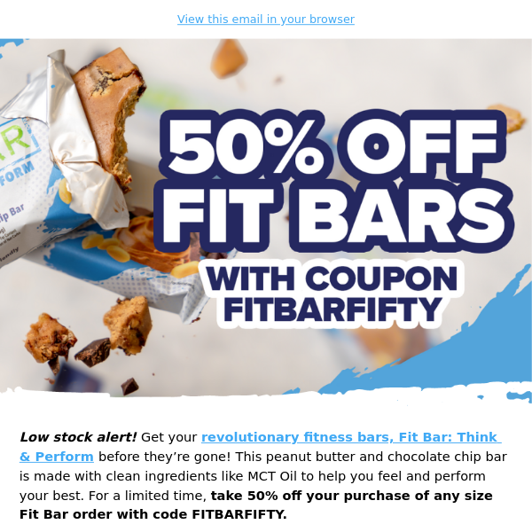 🚨 Low Stock: Save 50% on Fit Bars!